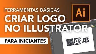 Ferramentas básicas para criar logotipo no Illustrator