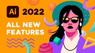 Illustrator 2022 - ALL NEW FEATURES